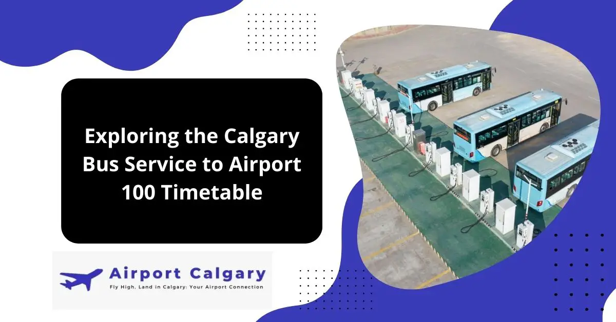 Calgary Bus Service to Airport 100 Timetable
