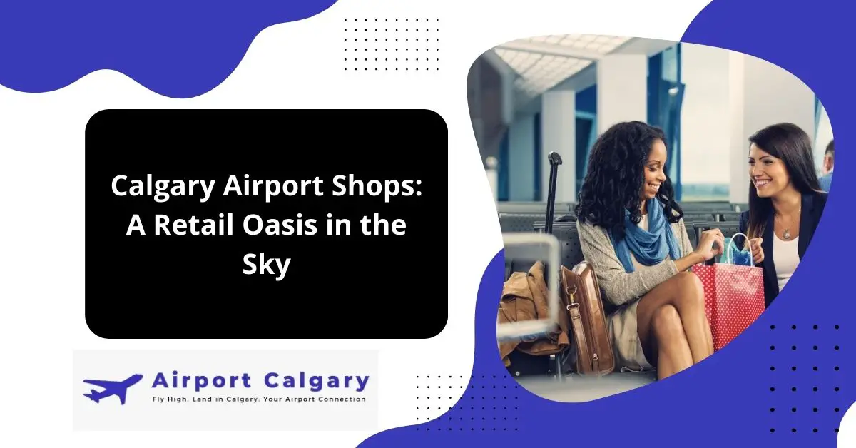 Calgary Airport Shops