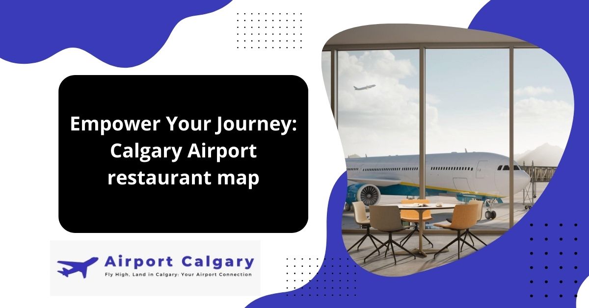 Calgary Airport restaurant map